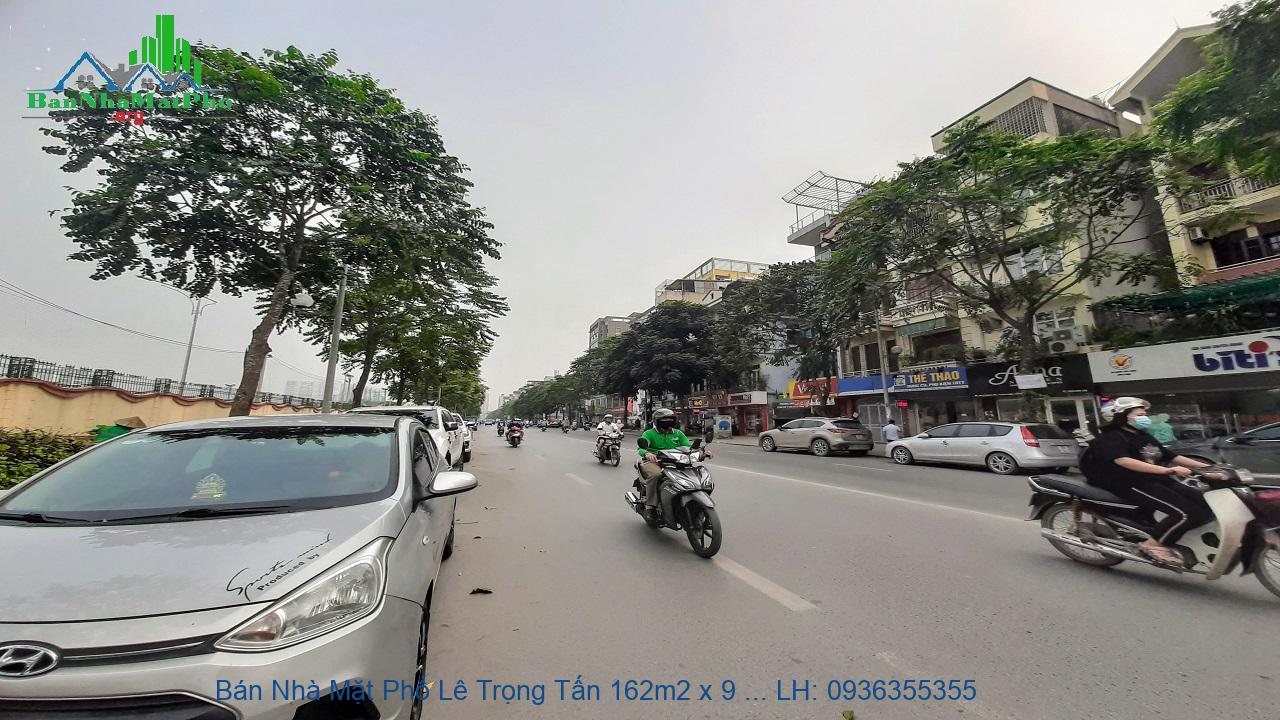 Bán Nhà Mặt Phố Lê Trọng Tấn 162m2 x 9 Tầng, Mặt Tiền 6,2m, Thang Máy,