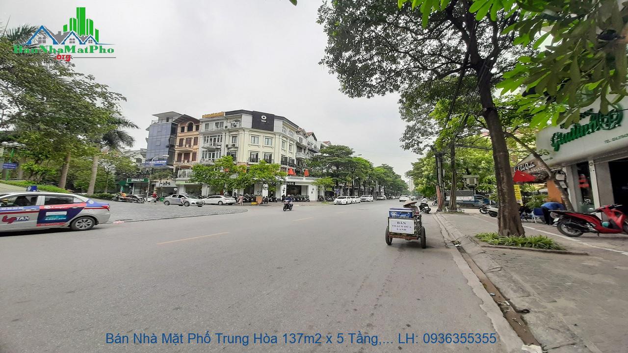 Bán Nhà Mặt Phố Trung Hòa 137m2 x 5 Tầng, Mặt Tiền 5,5m, Giá Rẻ Nhất Bán Nhà Mặt Phố Trung Hòa 137m2 x 5 Tầng, Mặt Tiền 5,5m, Giá Rẻ Nhất